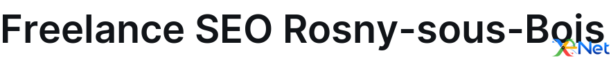 Freelance SEO Rosny-sous-Bois